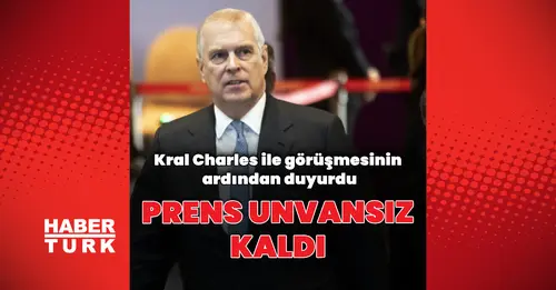 Prens Andrew Unvanlarından Vazgeçti