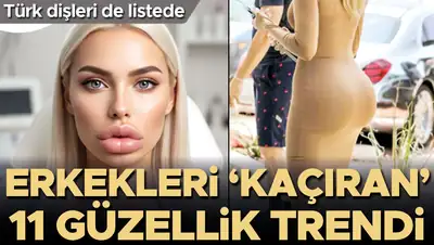 Erkekleri ‘kaçıran’ 11 güzellik trendi